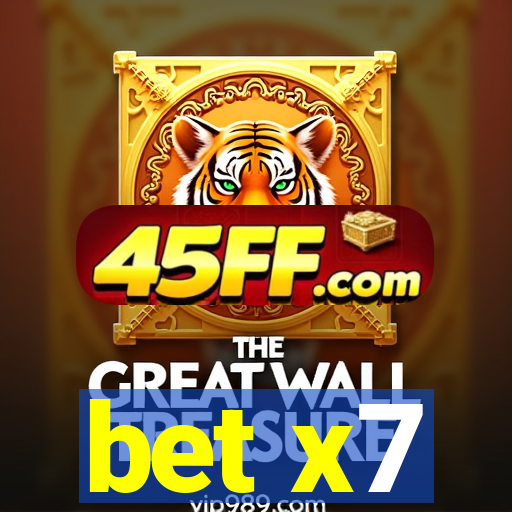 bet x7